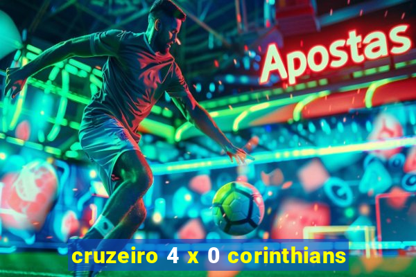 cruzeiro 4 x 0 corinthians