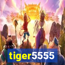 tiger5555