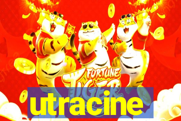 utracine