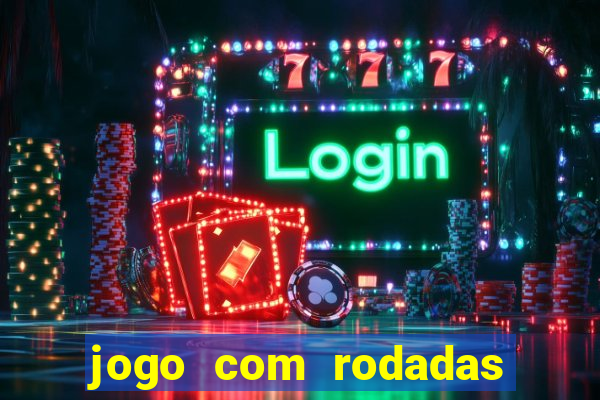 jogo com rodadas gratis sem deposito