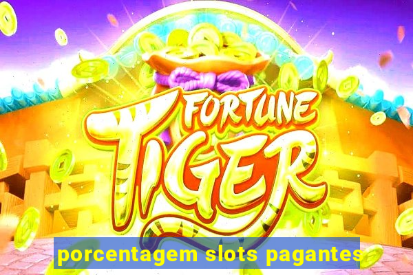 porcentagem slots pagantes