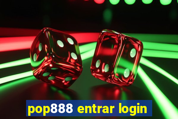 pop888 entrar login