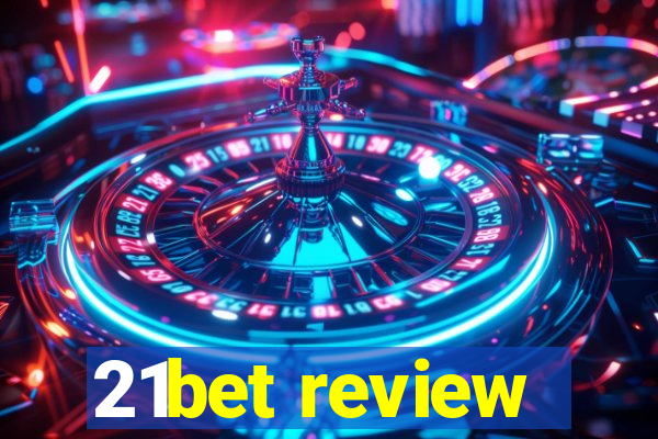 21bet review