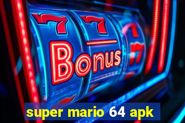 super mario 64 apk