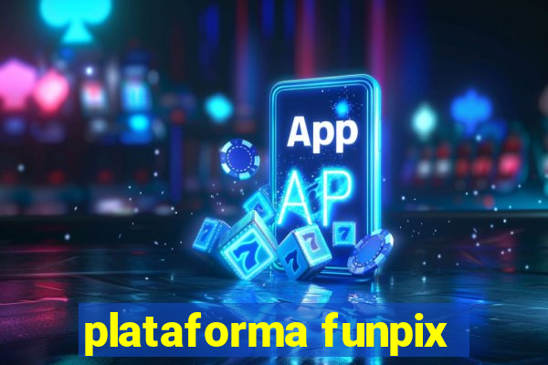 plataforma funpix