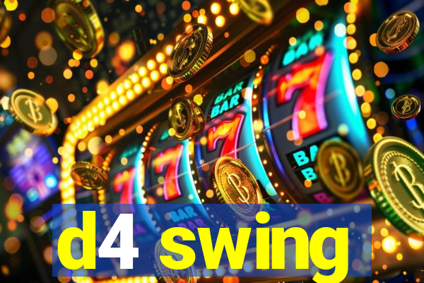 d4 swing