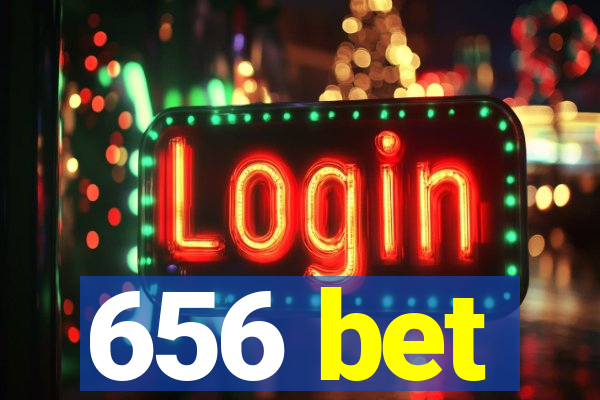 656 bet