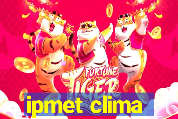 ipmet clima