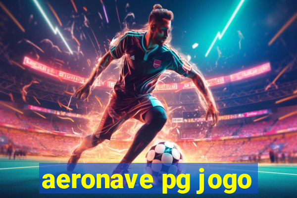 aeronave pg jogo