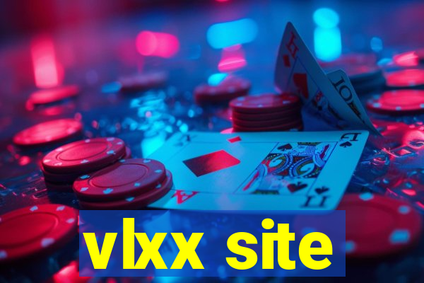 vlxx site