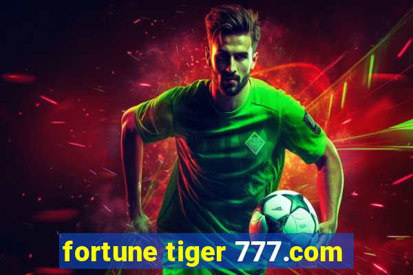 fortune tiger 777.com