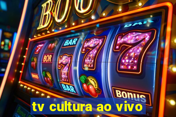 tv cultura ao vivo