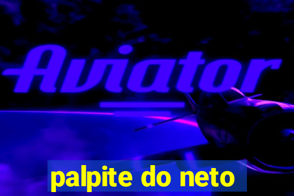 palpite do neto