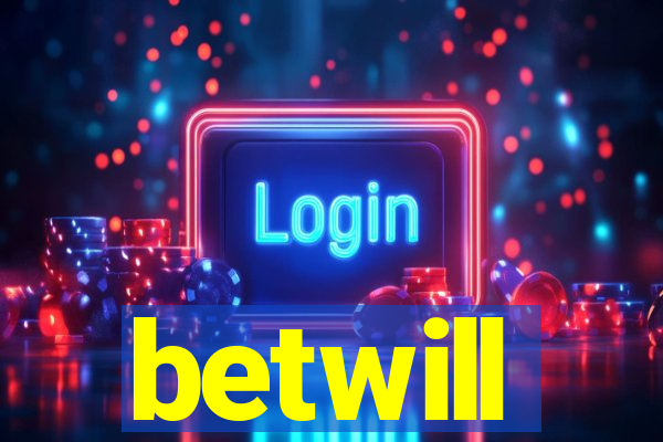 betwill