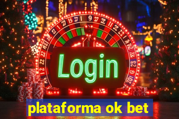 plataforma ok bet