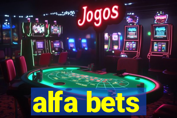 alfa bets