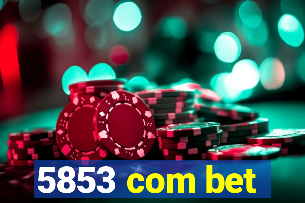 5853 com bet