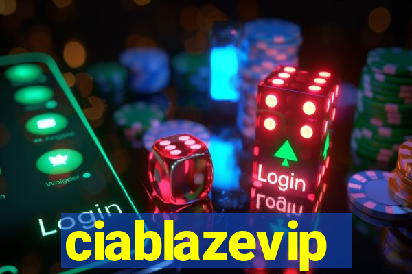 ciablazevip