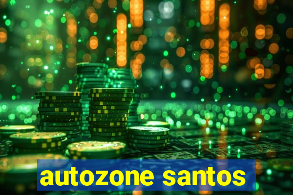 autozone santos