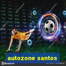 autozone santos