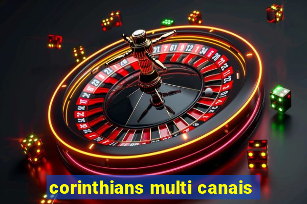 corinthians multi canais