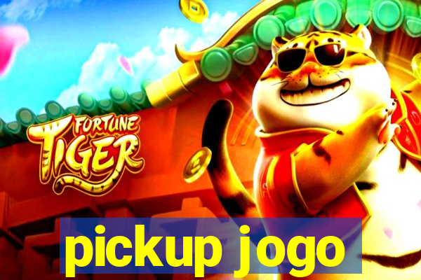 pickup jogo