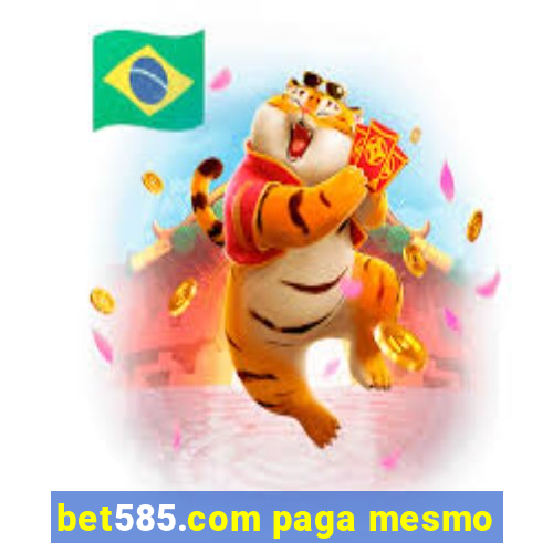 bet585.com paga mesmo