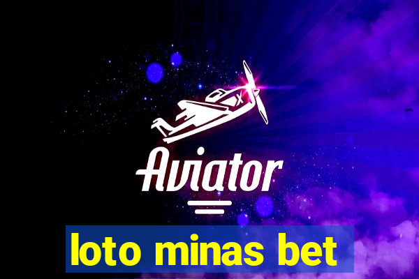 loto minas bet