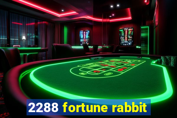 2288 fortune rabbit