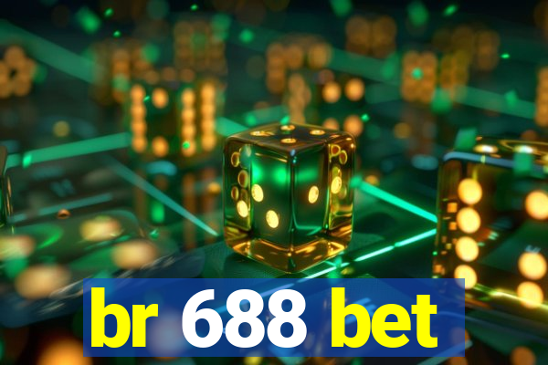 br 688 bet