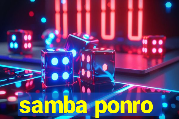 samba ponro