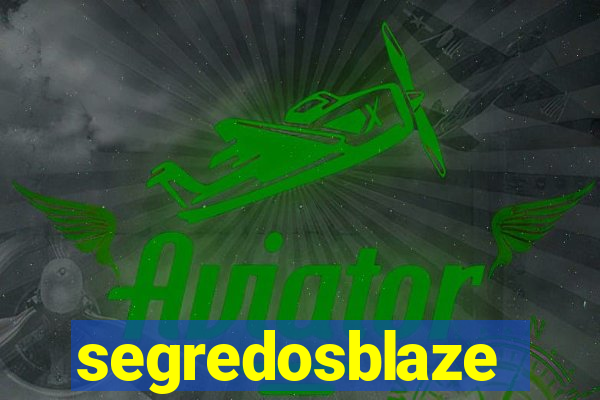 segredosblaze