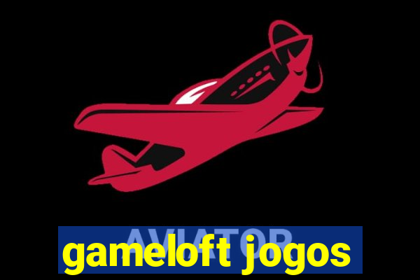 gameloft jogos