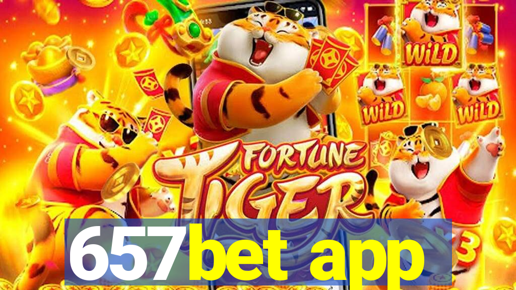 657bet app