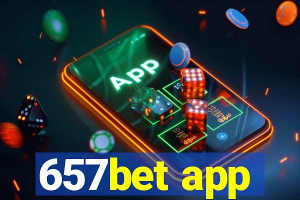 657bet app