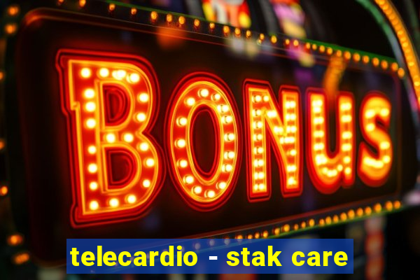 telecardio - stak care