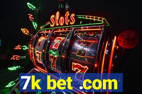 7k bet .com