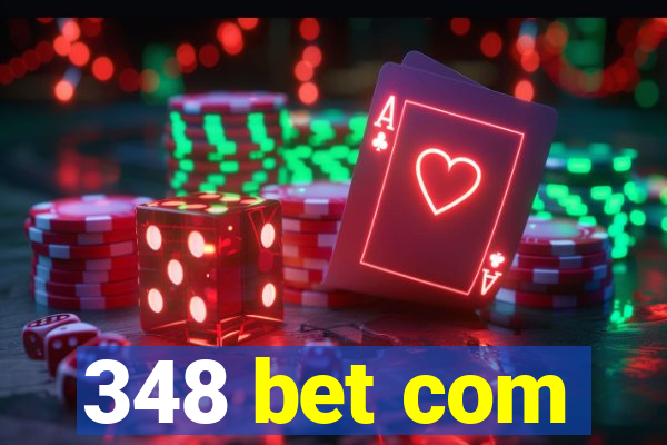 348 bet com