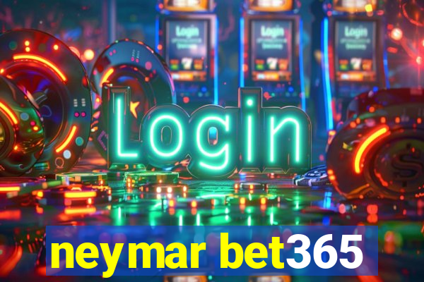 neymar bet365