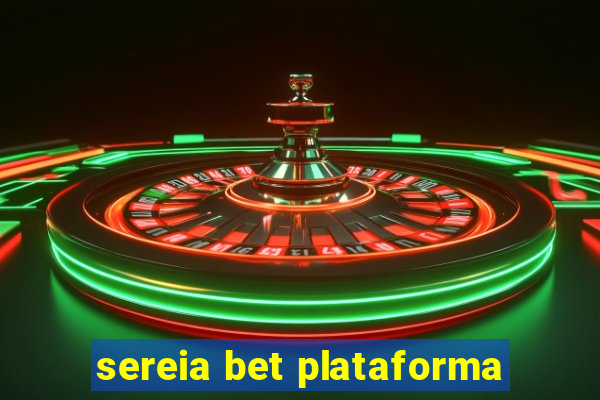 sereia bet plataforma