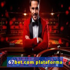 67bet.com plataforma