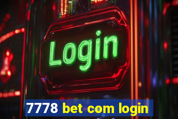 7778 bet com login