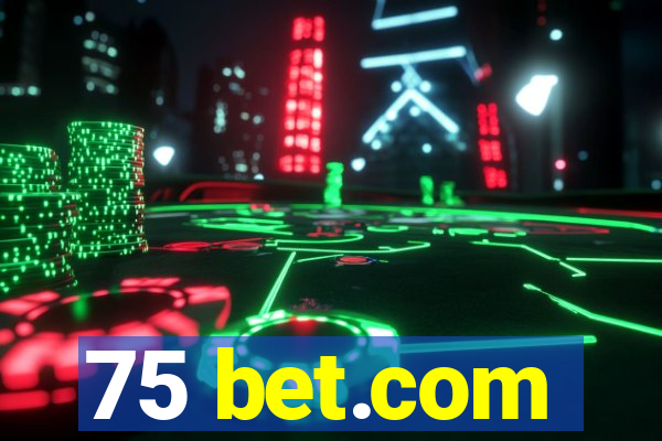 75 bet.com