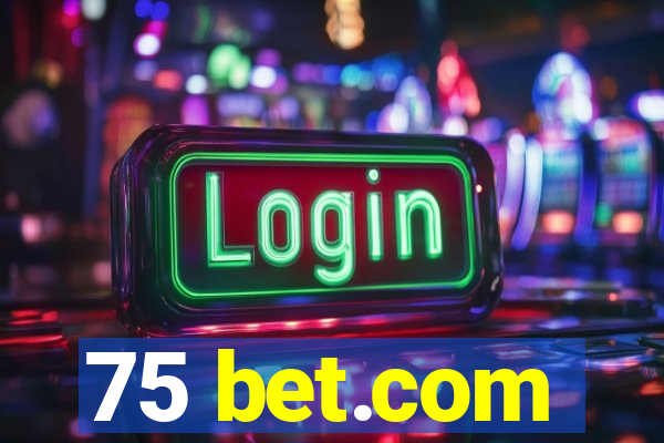 75 bet.com