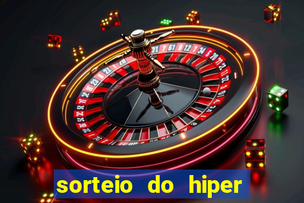 sorteio do hiper cap de hoje ao vivo