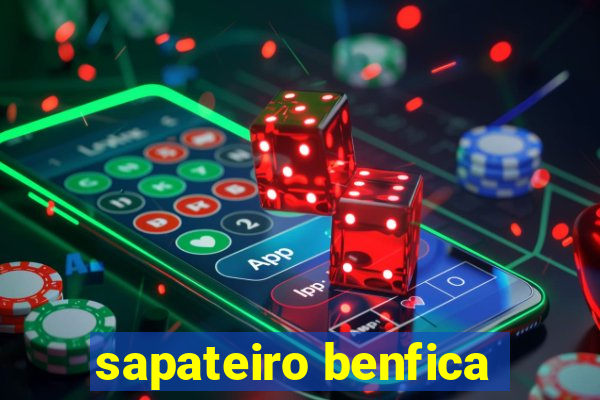 sapateiro benfica