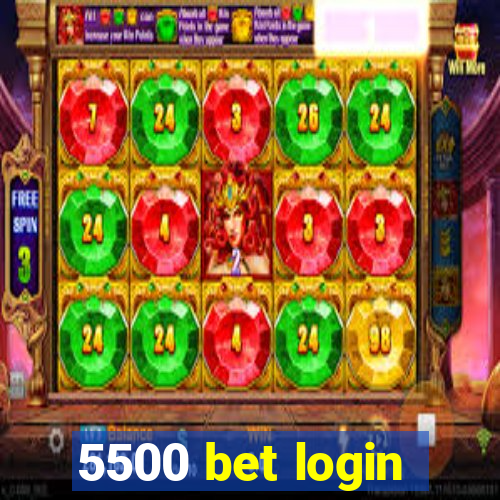 5500 bet login