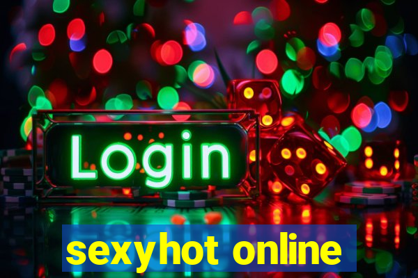 sexyhot online