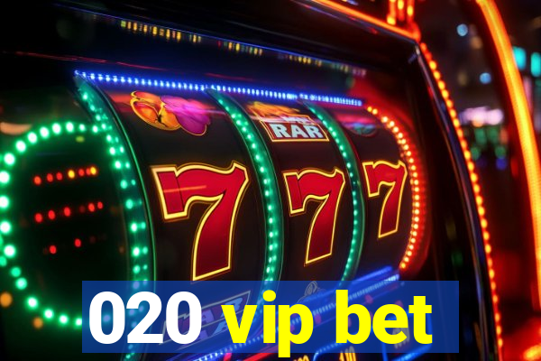 020 vip bet