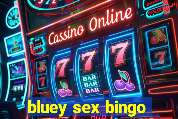 bluey sex bingo